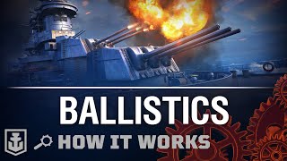 How it Works Ballistics  World of Warships [upl. by Cottrell338]