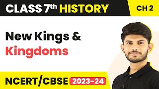 New Kings and Kingdoms  NCERT Solutions  Class 7 History Chapter 2 [upl. by Aviva]