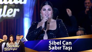 Sibel Can  Sabır Taşı [upl. by Nerat303]