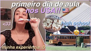 primeiro dia de aula nos estados unidos  minha experiência [upl. by Cristobal521]