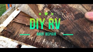 DIY Fix RV Roof and Delamination Part 1 [upl. by Neelloj]