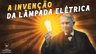 A invenção da lâmpada elétrica de Edison [upl. by Kendrick354]