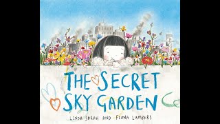 The secret Sky Garden by Linda Sarah read by Mrs M Dodd [upl. by Yoral]