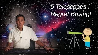 5 Telescopes I Regret Buying [upl. by Atinuahs326]