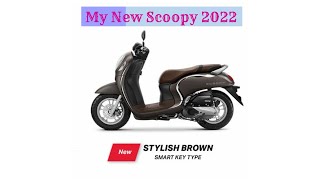 My New Scoopy 2022 with Smart Key [upl. by Hilel]