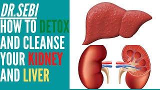 DRSebi Approved KIDNEY AND LIVER DETOXIFYING Herbs [upl. by Maryanna]