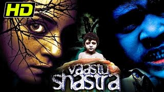 Bollywood Full HD Hindi Horror Movie l Vaastu Shastra l Sushmita Sen Peeya Rai Chowdhary [upl. by Reinal]