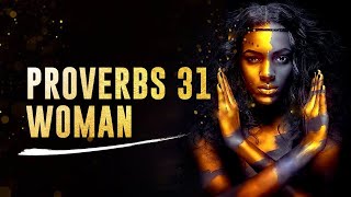 PROVERBS 31 WOMAN  Must Watch For All Christian Women [upl. by Ytineres]