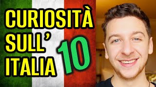 Conosci Queste 10 Curiosità Sull’Italia  Imparare l’Italiano [upl. by Leigha447]