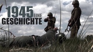 1945 Eine Geschichte [upl. by Goldston973]