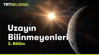 Uzayın Bilinmeyenleri  Evreni Test Etmek  TRT Belgesel [upl. by Lede528]