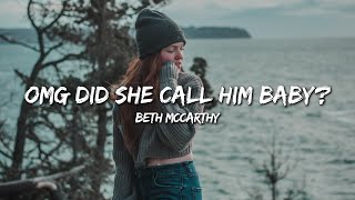 Beth McCarthy  Omg Did She Call Him Baby Lyrics [upl. by Anilem207]