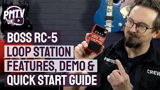 Boss RC5 Loop Station  Features Demo amp Quick Start Guide  How To Use The Boss RC 5 [upl. by Andra]