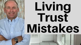 9 Revocable Living Trust Mistakes [upl. by Nadbus]