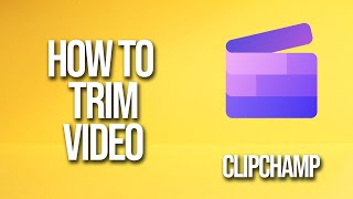 How To Trim Video Clipchamp Tutorial [upl. by Nesline]