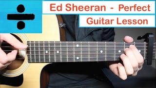 Ed Sheeran  PERFECT  Guitar Lesson Tutorial How to play Chords [upl. by Celestyna]