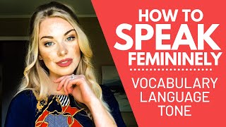 How to Speak Femininely [upl. by Cormick]