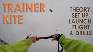 How to Kitesurf Trainer Kite Tutorial [upl. by Arbmahs625]