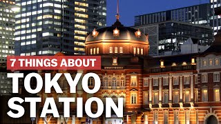 7 Things to know about Tokyo Station  japanguidecom [upl. by Okiron273]