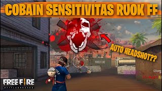 TESTING SETTING DAN SENSITIVITAS RUOK FF DI RANKED AUTO HEADSHOT  FREE FIRE INDONESIA [upl. by Niessuh]