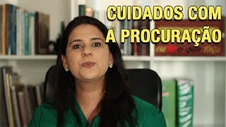 CUIDADOS COM A PROCURAÇÃO [upl. by Jecoa]