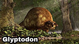 GLYPTODON  Prehistoria [upl. by Hump]