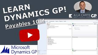 Microsoft Dynamics GP  Payables 101 START USING PAYABLES IN GP TODAY [upl. by Nemlaz]