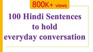 100 Hindi Sentences to get you through a day  Learn Hindi through English [upl. by Roti]