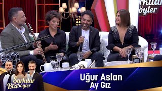 Uğur Aslan  AY GIZ [upl. by Akzseinga27]