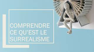 LE SURREALISME  8 minutes pour tout comprendre [upl. by Corsetti]