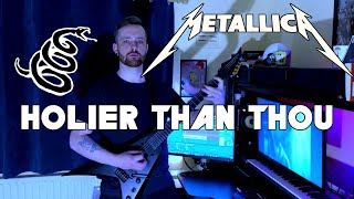 METALLICA quotHolier Than Thouquot GUITAR COVER [upl. by Rehpotirhc235]