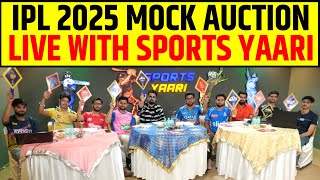 🔴IPL SPECIAL MOCK AUCTION LIVE WITH SPORTS YAARI [upl. by Anilok]