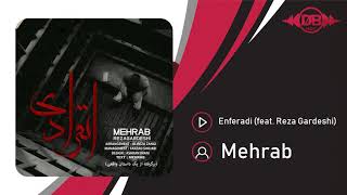 Mehrab  Enferadi feat Reza Gardeshi  OFFICIAL TRACK مهراب  انفرادی [upl. by Poore]