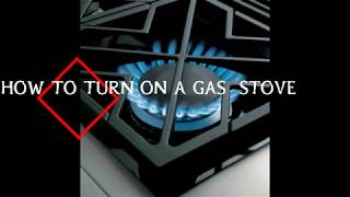 HOWTO TURN ON A GAS STOVE [upl. by Bencion]