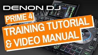 Denon DJ Prime 4 amp Prime 4 Training Tutorial amp Video Manual  Full Guide [upl. by Lerrud451]