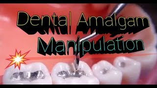 Dental Amalgam Manipulation [upl. by Eronaele633]