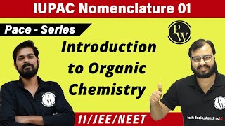 IUPAC Nomenclature 01  Some Basic Principles and Techniques  Chapter 12  Class 11  JEE  NEET [upl. by Suiram]