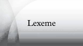 Lexeme [upl. by Tratner]