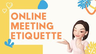 Online Meeting Etiquette [upl. by Gagne]