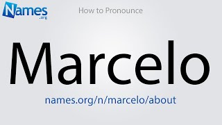 How to Pronounce Marcelo [upl. by Riegel730]