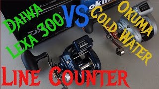 Line Counters Daiwa LexaLC 300PWRP vs Okuma Cold Water CW354DLX [upl. by Reuben]