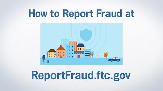 How to Report Fraud at ReportFraudftcgov  Federal Trade Commission [upl. by Yokoyama]