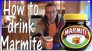 HOW TO DRINK MARMITE [upl. by Shaughn]