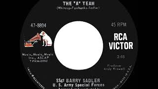 1966 HITS ARCHIVE The “A” Team  SSgt Barry Sadler mono [upl. by Picardi]