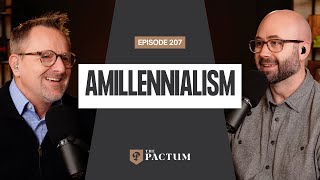 Ep 207  Amillennialism [upl. by Nileuqaj741]