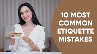 10 MOST COMMON ETIQUETTE MISTAKES  Do Not Do This [upl. by Lemmuela]