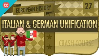 Italian and German Unification Crash Course European History 27 [upl. by Otilrac]