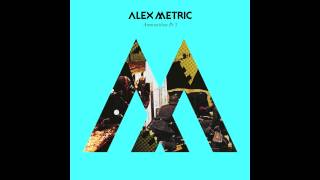 Alex Metric  Want Ya [upl. by Zeena]