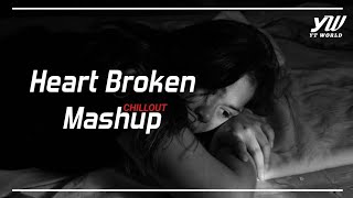 Heart Broken Chillout Mashup 2020  YT WORLD  Roadto300k [upl. by Poppy908]