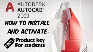 How To Install And Activate Autocad 2021 For Free  FREE Product Key  Student Licence For Free [upl. by Ihsorih]